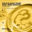 Solis & Sean Truby ft Irina Ma - Forever