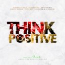 Joseph Lalibela, Navigator, Alaska MC, Sweetie Irie, Ragga Twins, Tippa Irie - Think Positive