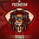 PREMIUM - Vibes