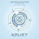 Mart Sine & Natalie Gioia - It's Your Life