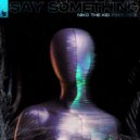 Niko The Kid feat. HKG - Say Something