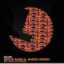 Malikk, Baridi Baridi - Brave Babe