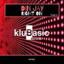 Din Jay - Right On