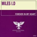 Miles I.D - Forever In My Heart