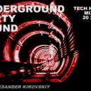 DJ ALEKSANDER KIROVSKIY - UNDERGROUND PARTY SOUND