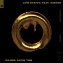 Low Steppa feat Reigns - Wanna Show You