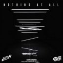 Esh - Nothing at All