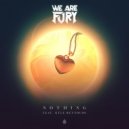WE ARE FURY feat. Kyle Reynolds - Nothing