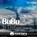 Bubu (BREAKS)  - So Easy (SevenG Remix)