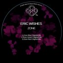 Eric Wishes - Zone Red