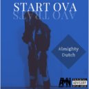 Almighty Dutch - Start Ova