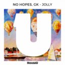 No Hopes & GK - Jolly