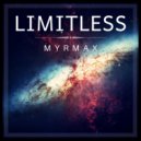 Myrmax - Limitless