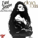 Diana Ross - I Will Survive (Jet Boot Jack 2020 Disco Dub)