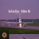 Kelvin Klas - Follow Me