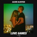 Alexie Alustiza - Love Games