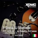DJ Silverado & Antonio P-One Petrone - At Home - Io Resto a Casa
