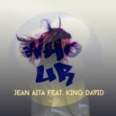 Jean Aita & King David - Who U R (feat. King David) ()