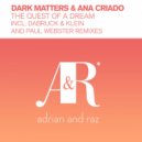 Dark Matters & Ana Criado - The Quest Of A Dream