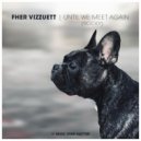 Fher Vizzuett - Until We Meet Again (Rocky)