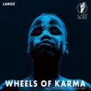 Laroz - Wheels of Karma Feat. Sheera