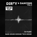 DJ FLASH - DIRTY DANCING VOL. 3