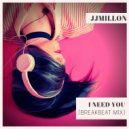 JJMillon - I Need You