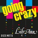 Lily Ann - Going Crazy