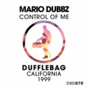 Mario Dubbz - Control Of Me