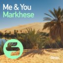 Markhese - Me & You