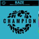 Raze, Michael Gray - Break 4 Love