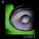 J. Fenix - It's Flowetic