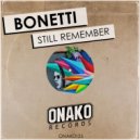 Bonetti - Still Remember