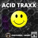 HAAR RAPHAEL - Com Back To Acid