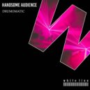 Handsome Audience - Drumomatic