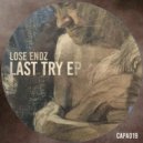 Lose Endz - Last Try
