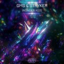 GMS & Stryker - Wonder Kids