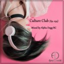 Alpha Dogg BG - Culture Club (Ep. 034)