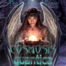 Cosmosis & Quantica - The Enchanted Forest