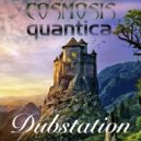 Cosmosis, Quantica - Dubstation