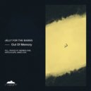 Jelly For The Babies - Out Of Memory