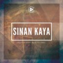 Sinan Kaya - One For Me