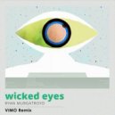 Ryan Murgatroid - Wicked Eyes (Vimo Remix)