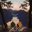 Foothills Feat. Dominique Le Mon - For Good
