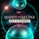 Sicknote & Sweetpea - The First Time