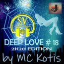 MC KOTYS - DEEP LOVE #18