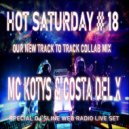 MC KOTYS&COSTA DEL X - Our New Hot Saturday#18 (B&B COLLAB MIX)