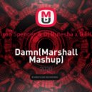 Raw Fish x Mixon Spencer & Dj Butesha x DJ Kuba & Neitan - Damn (Marshall Mashup)