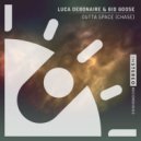 Luca Debonaire & Gio Goose - Outta Space (Chase)