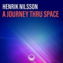 Henrik Nilsson - A Journey Thru Space